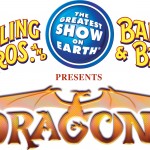 Ticket Giveaway – Ringling Bros and Barnum Bailey presents Dragon ..